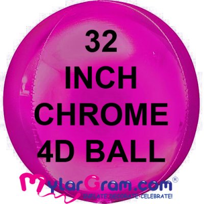 32" Fuschia Chrome Ball Shape 4D