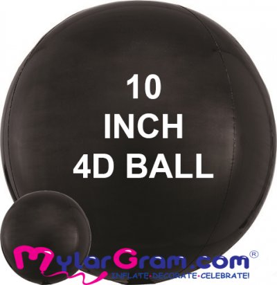 10" Black Ball Shape 4D 