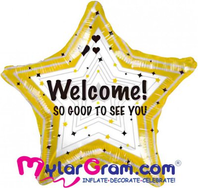 SALE 19" Welcome So Good To See You Star